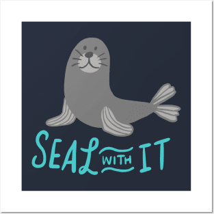 Seal with it - Cute Sea Lion Walrus Sea Animal Gift Posters and Art